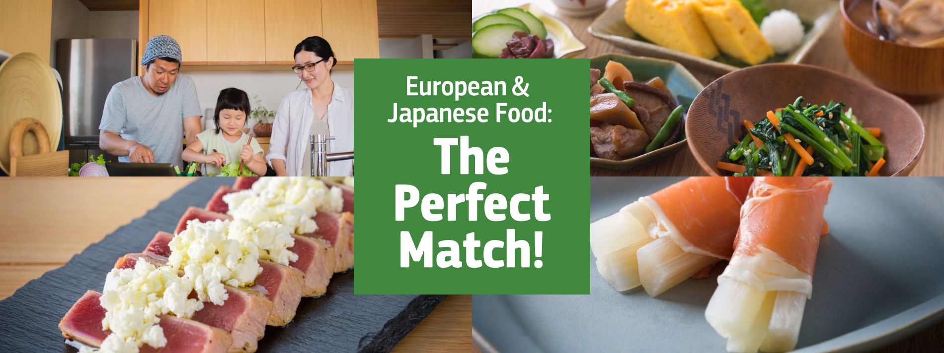 European & Japanese Food: The Perfect Match!