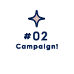 #02 Campaign!