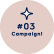 #03 Campaign!